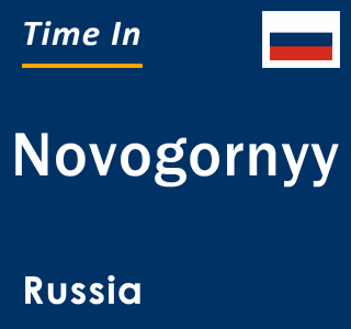 Current local time in Novogornyy, Russia