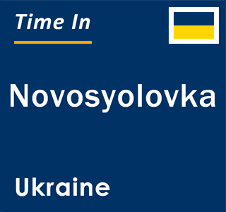 Current local time in Novosyolovka, Ukraine