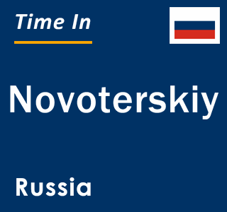 Current local time in Novoterskiy, Russia