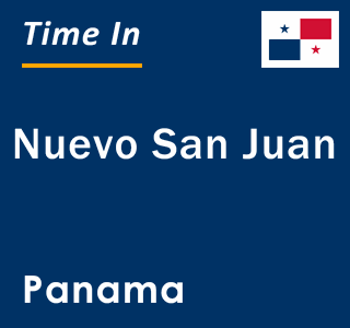 Current local time in Nuevo San Juan, Panama