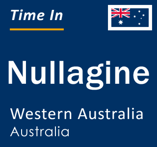 Current local time in Nullagine, Western Australia, Australia