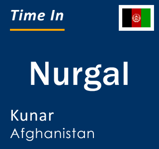 Current local time in Nurgal, Kunar, Afghanistan