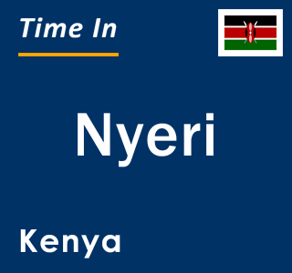 Current local time in Nyeri, Kenya