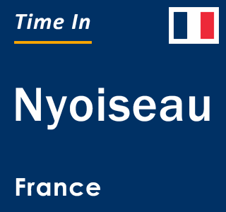 Current local time in Nyoiseau, France