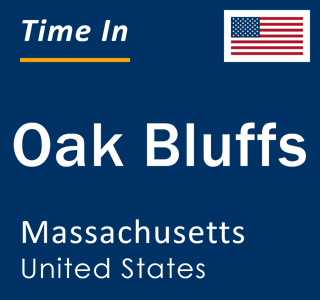 Current local time in Oak Bluffs, Massachusetts, United States