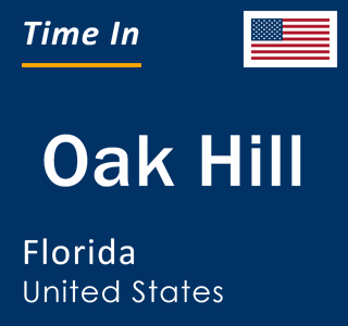 Current local time in Oak Hill, Florida, United States