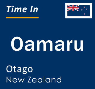 Current local time in Oamaru, Otago, New Zealand