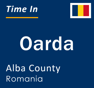 Current local time in Oarda, Alba County, Romania