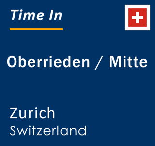 Current local time in Oberrieden / Mitte, Zurich, Switzerland