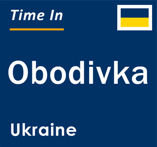 Current local time in Obodivka, Ukraine