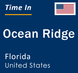 Current local time in Ocean Ridge, Florida, United States