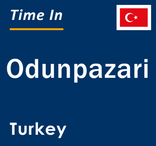 Current local time in Odunpazari, Turkey