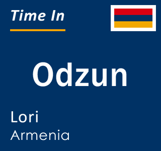 Current local time in Odzun, Lori, Armenia