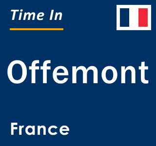 Current local time in Offemont, France