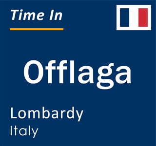 Current local time in Offlaga, Lombardy, Italy