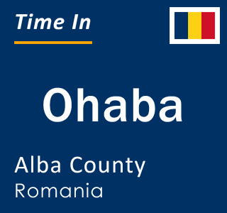 Current local time in Ohaba, Alba County, Romania