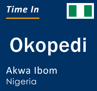 Current local time in Okopedi, Akwa Ibom, Nigeria