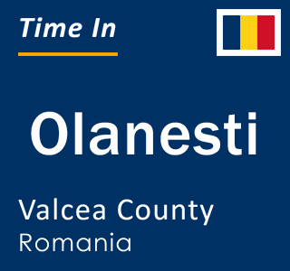 Current local time in Olanesti, Valcea County, Romania