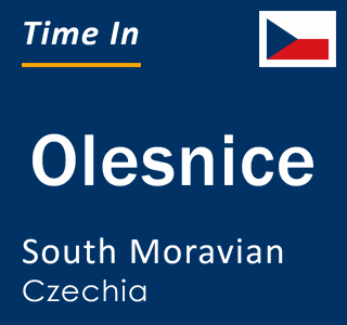 Current local time in Olesnice, South Moravian, Czechia