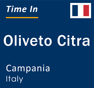 Current local time in Oliveto Citra, Campania, Italy