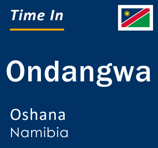 Current local time in Ondangwa, Oshana, Namibia