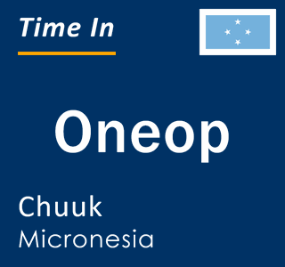 Current local time in Oneop, Chuuk, Micronesia