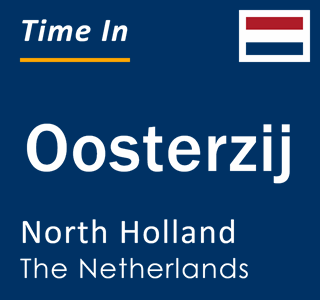 Current local time in Oosterzij, North Holland, The Netherlands