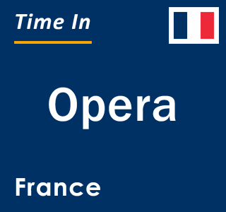 Current local time in Opera, France