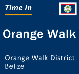 Current local time in Orange Walk, Orange Walk District, Belize