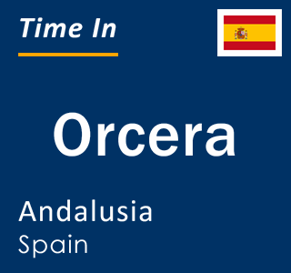 Current local time in Orcera, Andalusia, Spain