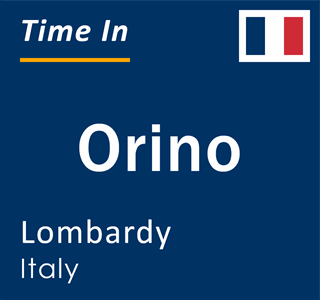 Current local time in Orino, Lombardy, Italy