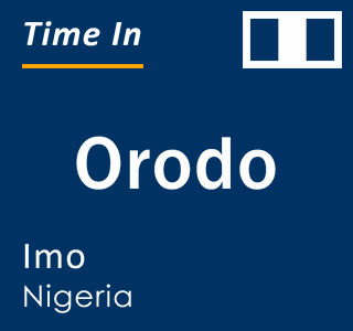 Current local time in Orodo, Imo, Nigeria