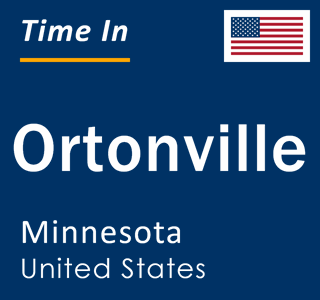 Current local time in Ortonville, Minnesota, United States