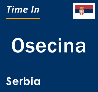 Current local time in Osecina, Serbia