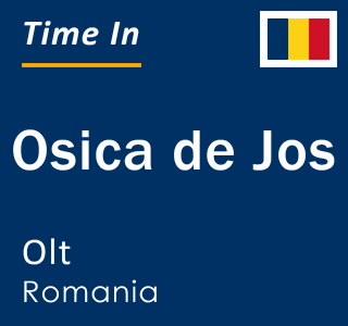 Current local time in Osica de Jos, Olt, Romania