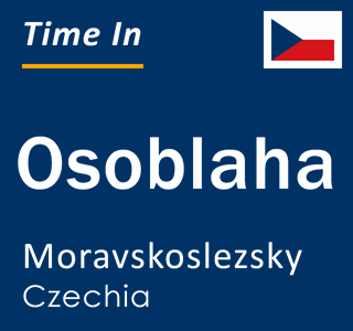 Current local time in Osoblaha, Moravskoslezsky, Czechia