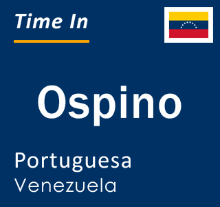 Current local time in Ospino, Portuguesa, Venezuela