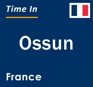 Current local time in Ossun, France