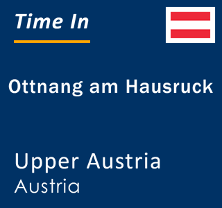 Current local time in Ottnang am Hausruck, Upper Austria, Austria