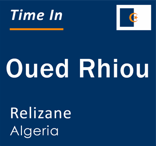 Current local time in Oued Rhiou, Relizane, Algeria