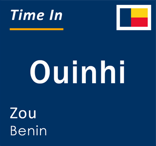 Current local time in Ouinhi, Zou, Benin