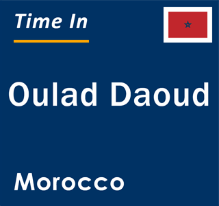 Current local time in Oulad Daoud, Morocco