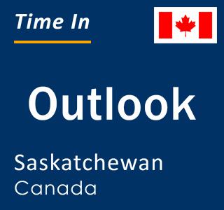 Current local time in Outlook, Saskatchewan, Canada