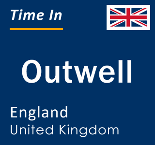 Current local time in Outwell, England, United Kingdom