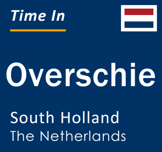 Current local time in Overschie, South Holland, The Netherlands