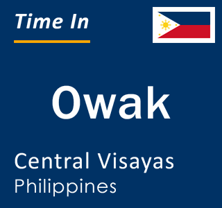 Current local time in Owak, Central Visayas, Philippines