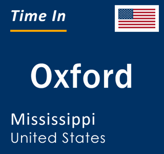 Current local time in Oxford, Mississippi, United States