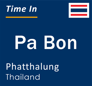 Current local time in Pa Bon, Phatthalung, Thailand