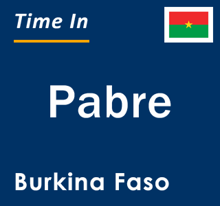 Current local time in Pabre, Burkina Faso