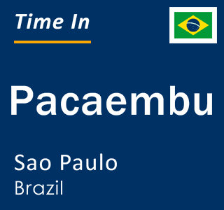 Current local time in Pacaembu, Sao Paulo, Brazil